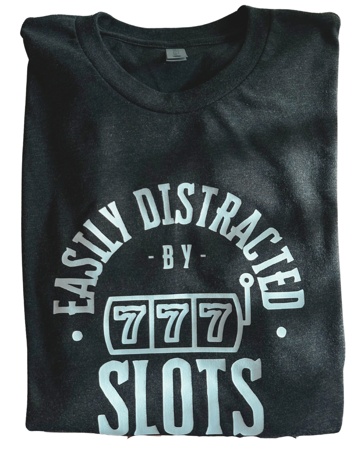 Easily Distracted By Slots T-shirt